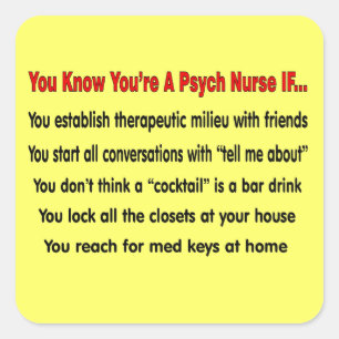 Adesivo Quadrado Você sabe que você é uma enfermeira de Psych SE