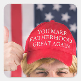 Adesivo Quadrado Você Torna Excelente Da Festa Novamente Trump