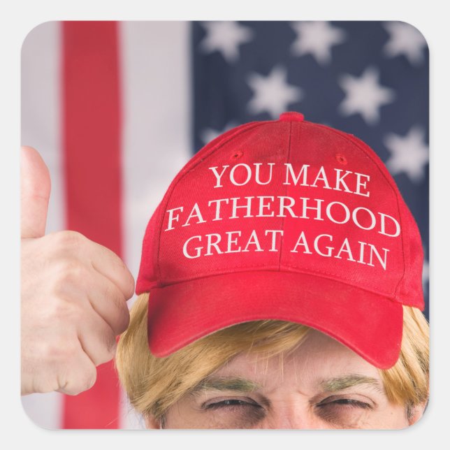 Adesivo Quadrado Você Torna Excelente Da Festa Novamente Trump (Frente)