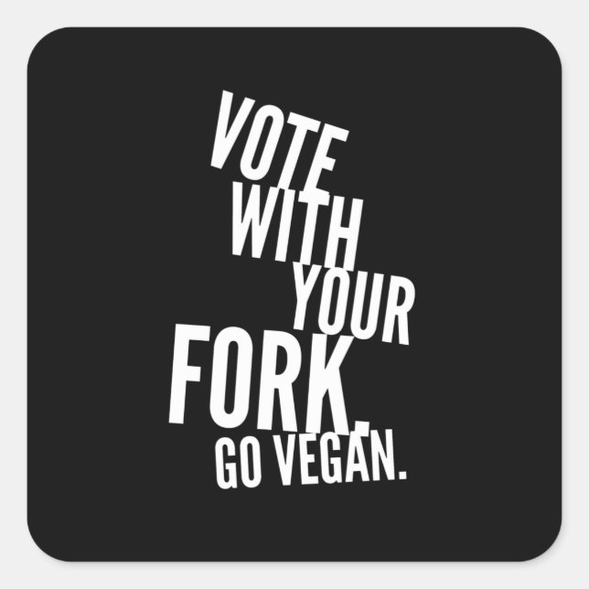 Adesivo Quadrado Votar Com Seu Forte Ir Vegan (Frente)