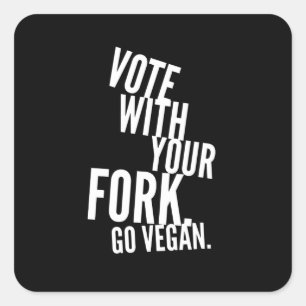 Adesivo Quadrado Votar Com Seu Forte Ir Vegan