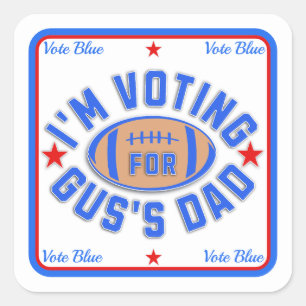 Adesivo Quadrado Voto para o Pai do Gus