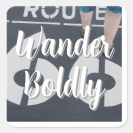 Adesivo Quadrado Wander Boldly