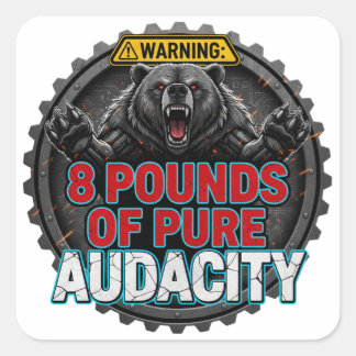 Adesivo Quadrado Warning 8 Pounds of Pure Audacity