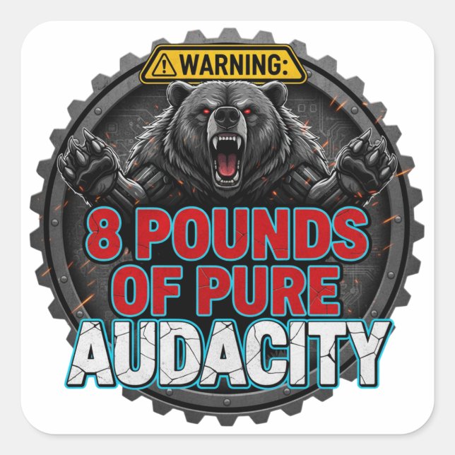 Adesivo Quadrado Warning 8 Pounds of Pure Audacity (Frente)