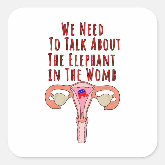 Adesivo Quadrado We Need to Talk About The Elephant In The Womb (Frente)