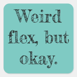Adesivo Quadrado Weird Flex