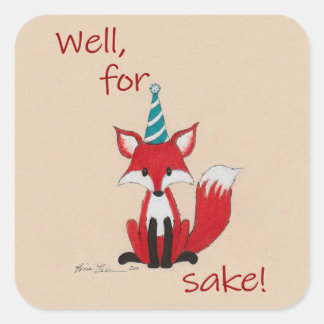 Adesivo Quadrado Well for fox sake! silly play on words cute 
