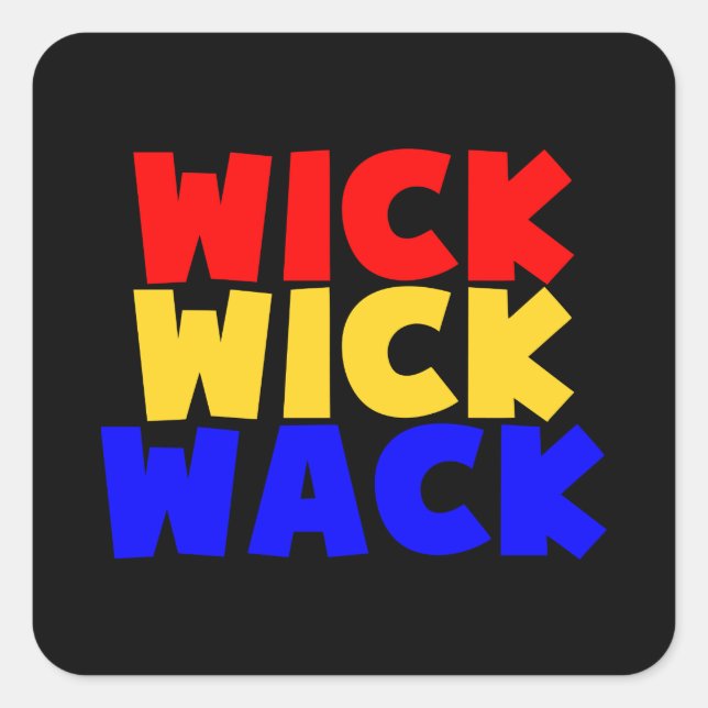 Adesivo Quadrado Wick Wick Wack (Frente)