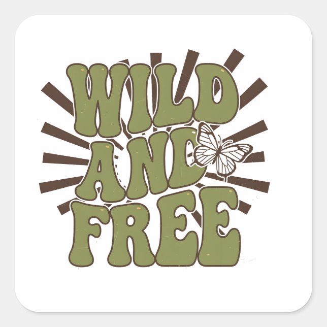 Adesivo Quadrado Wild and FREE (Frente)
