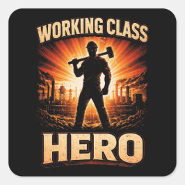 Adesivo Quadrado Working Class Hero