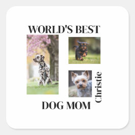 Adesivo Quadrado World's Best Dog Mom Custom Name Gift
