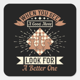 Adesivo Quadrado Xadrez - Quando você vê uma boa jogada
