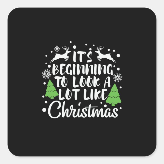 Adesivo Quadrado Xmas Está Começando A Se Parecer Muito Com O Natal (Frente)