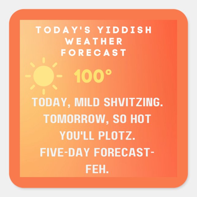 Adesivo Quadrado Yiddish Weather Forecast  (Frente)