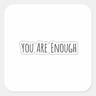 Adesivo Quadrado You Are Enough