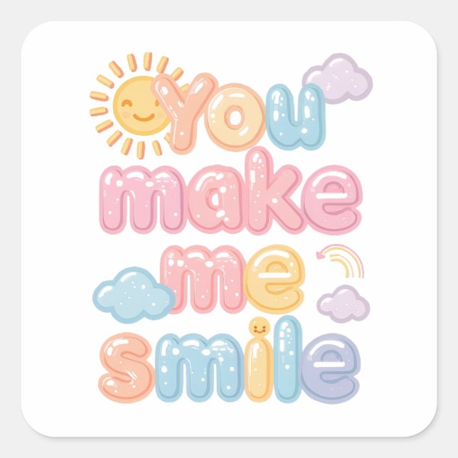 Adesivo Quadrado "You Make Me Smile" with Sun and Clouds (Frente)