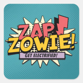 Adesivo Quadrado ZAP! ZOWIE! Fique Electrizado!