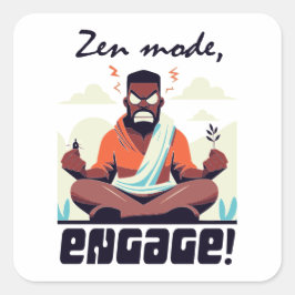 Adesivo Quadrado Zen Mode, Engage! ⚡ Adultação é uma falha