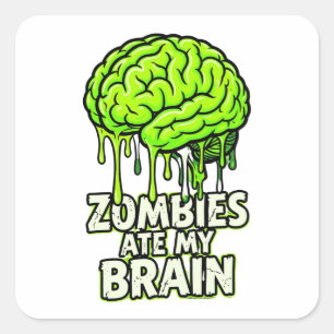 Adesivo Quadrado Zombies Comeram Meu Cérebro" Funny Halloween