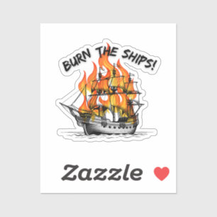 Adesivo Queimar Os Navios