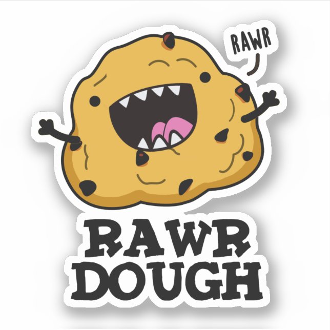 Adesivo Rawr Dough Engraçado Comida Pun (Frente)
