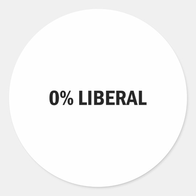 Adesivo Redondo 0% Liberal 0 Percent Liberal Funny Conservative Li (Frente)