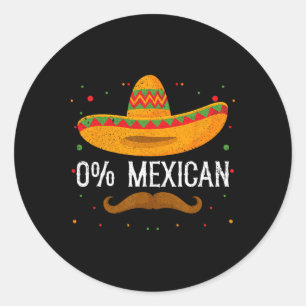 Adesivo Redondo 0% Mexicano Cinco de Mayo Sombrero Partido Mexican