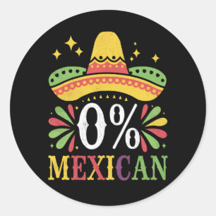 Adesivo Redondo 0% Mexicano Zero Por Cento Engraçado Cinco De Maio