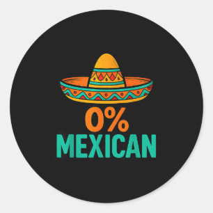 Adesivo Redondo 0 por cento mexicano divertido cinco de maio sombr
