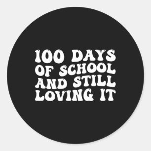Adesivo Redondo 100º Dia Da Escola E Ainda A Amo 100 Dias