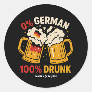Adesivo Redondo 100% de Bebado alemão Funny Oktoberfest Beer Lover