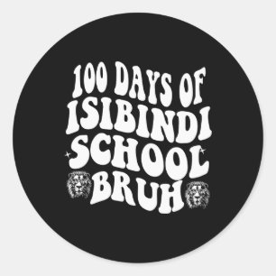 Adesivo Redondo 100 Dias De Escola Isibindi Bruh