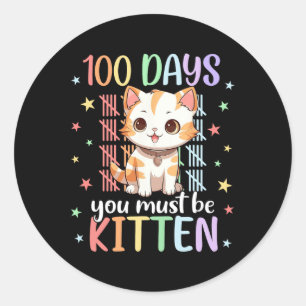 Adesivo Redondo 100 Dias De Escola Você Deve Ser Gatinho Gato 100