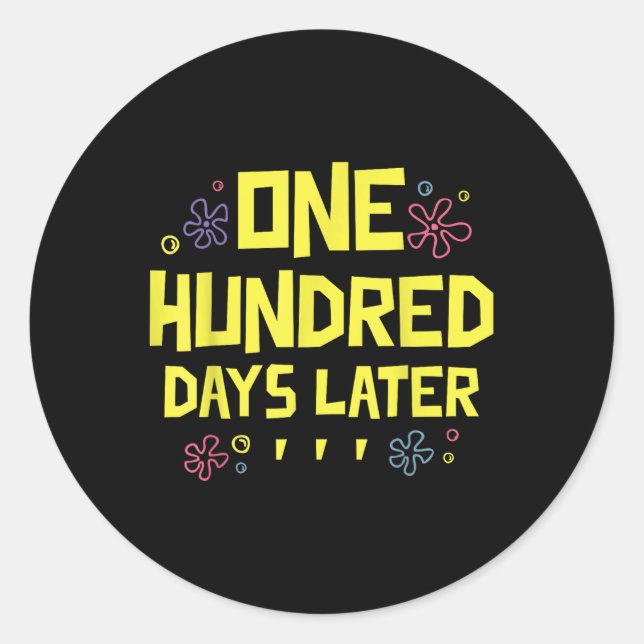Adesivo Redondo 100 Dias Depois Do 100º Dia Da Escola Cem (Frente)