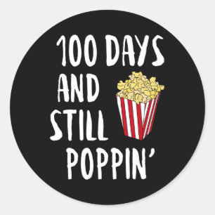 Adesivo Redondo 100 Dias E Ainda Poppin Popcorn Kids 100º Dia O