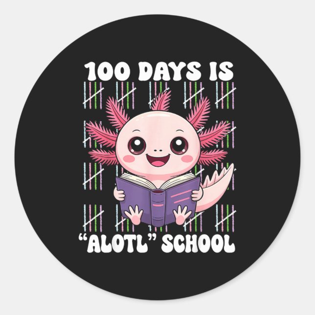 Adesivo Redondo 100th Day Of School 100 Days Is Alotl School Axolo (Frente)