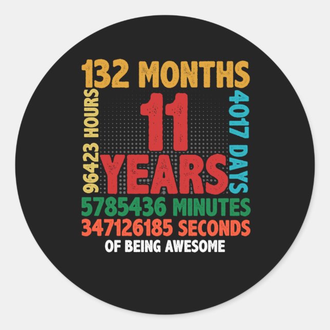 Adesivo Redondo 11 Year Of Being Awesome 11th Birthday Gift (Frente)