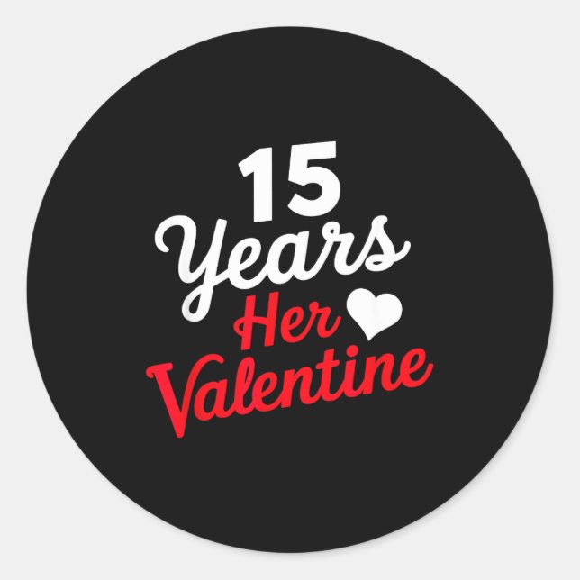 Adesivo Redondo 15 Years Her Valentine _ Anniversary Couples Valen (Frente)