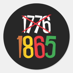 Adesivo Redondo 1865 Não 1776 Juneteth É Meu Quarto De Julho Afric