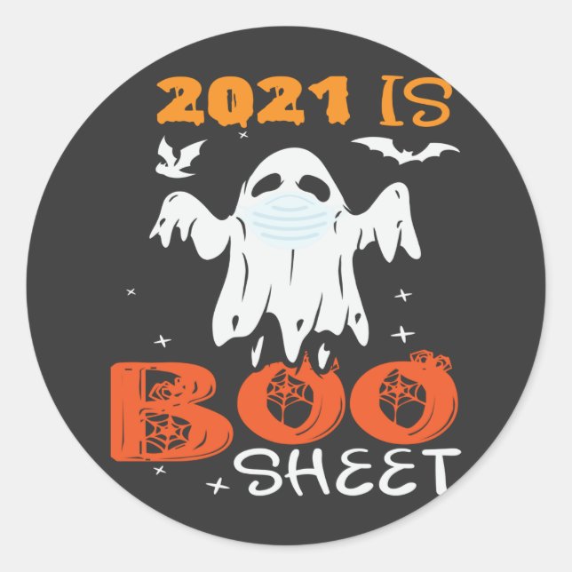 Adesivo Redondo 2021 é Boo Sheet Funny Ghost Halloween (Frente)