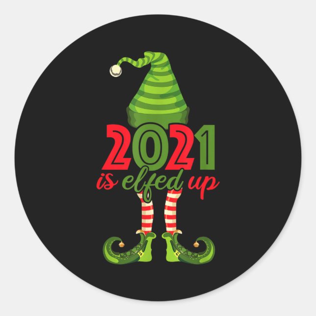 Adesivo Redondo 2021 Is Elfed Up - Funny Christmas Family Pajama  (Frente)