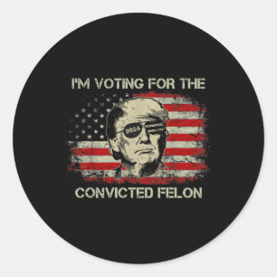 Adesivo Redondo 2024 Condenado Felon Trump 2024 Reeleição Presidid