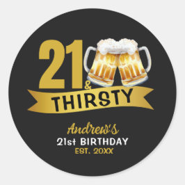 ADESIVO REDONDO 21 & THIRSTY-21ST BIRTHDAY INVITATION