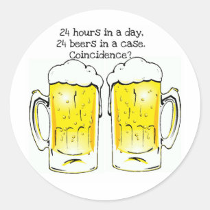 ADESIVO REDONDO "24 HORAS EM UM DIA…" "24 CERVEJAS EM UMA MOEDA 