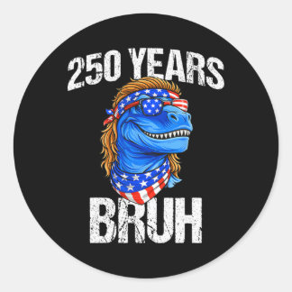Adesivo Redondo 250 Anos Bruh 4 De Julho Trex Dinossauro 250º Aniv