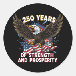 Adesivo Redondo 250 Years of Strength Eagle Patriotic