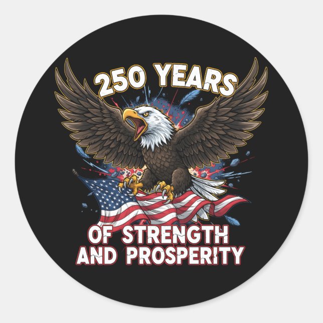 Adesivo Redondo 250 Years of Strength Eagle Patriotic (Frente)