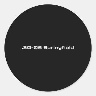 Adesivo Redondo .30-06 Springfield Hunting Lover Gift