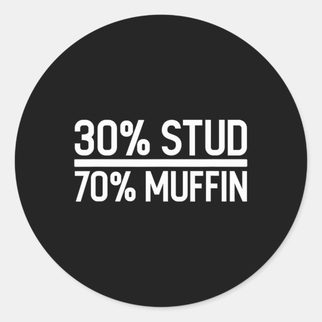 Adesivo Redondo 30% Stud 70% Engraçado de Muffin - Venda de Dias d (Frente)